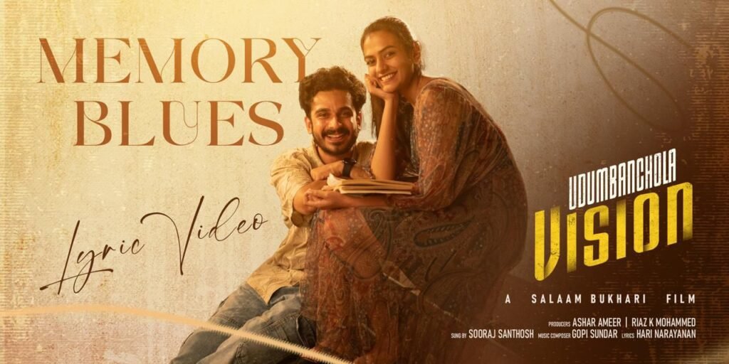 Memory Blues Lyrical Video Released from Udumbanchola Vision | Gopi Sundar, Matthew Thomas, Sreenath Bhasi