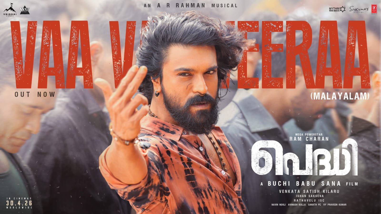 Vaa Vaa Veeraa Malayalam Song Out – Ram Charan’s Peddi Releases April 30, 2026