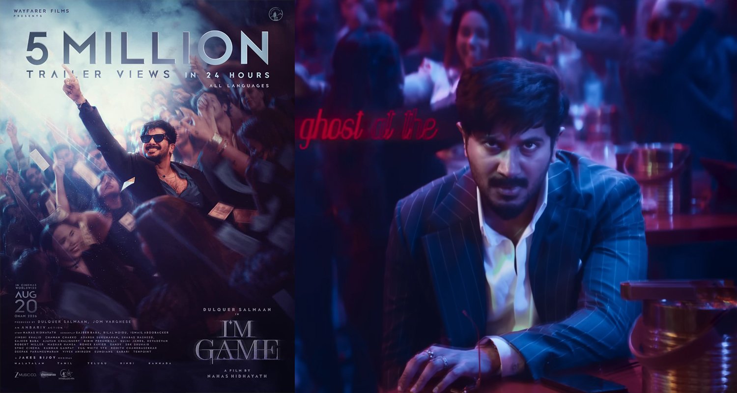 I'm Game Trailer Crosses 5 Million Views in 24 Hours | Dulquer Salmaan's Pan-India Action Thriller Gets Massive Response