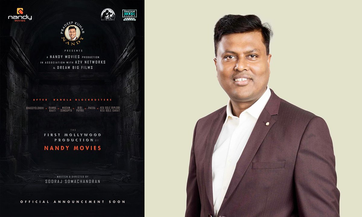 Nandy Movies Enters Malayalam Cinema with Horror Film; A2V Networks & Dream Big Films Join Hands